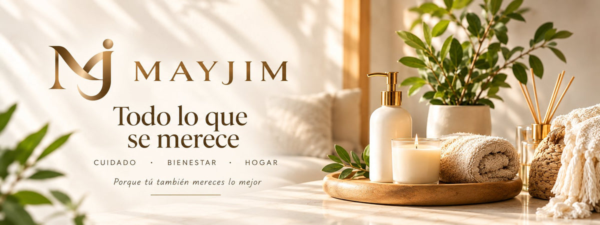 MAYJIM – Todo lo que se merece. Cuidado, bienestar, hogar